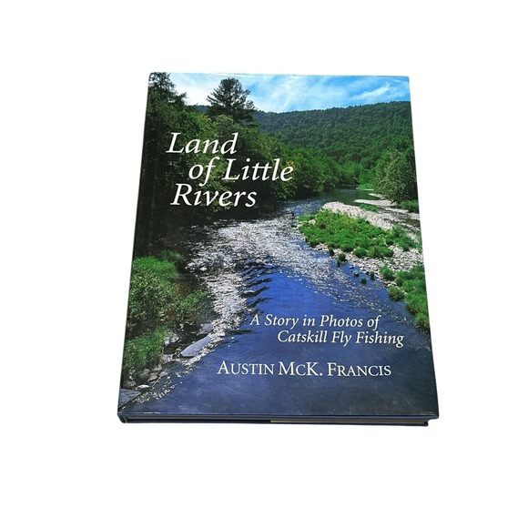 Other - Land of Little Rivers: A Story in Photos of Catskill Fly Fishing